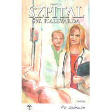 Po zabawie (Szpital Św. Hallvarda / Trine Kjus ; 2)